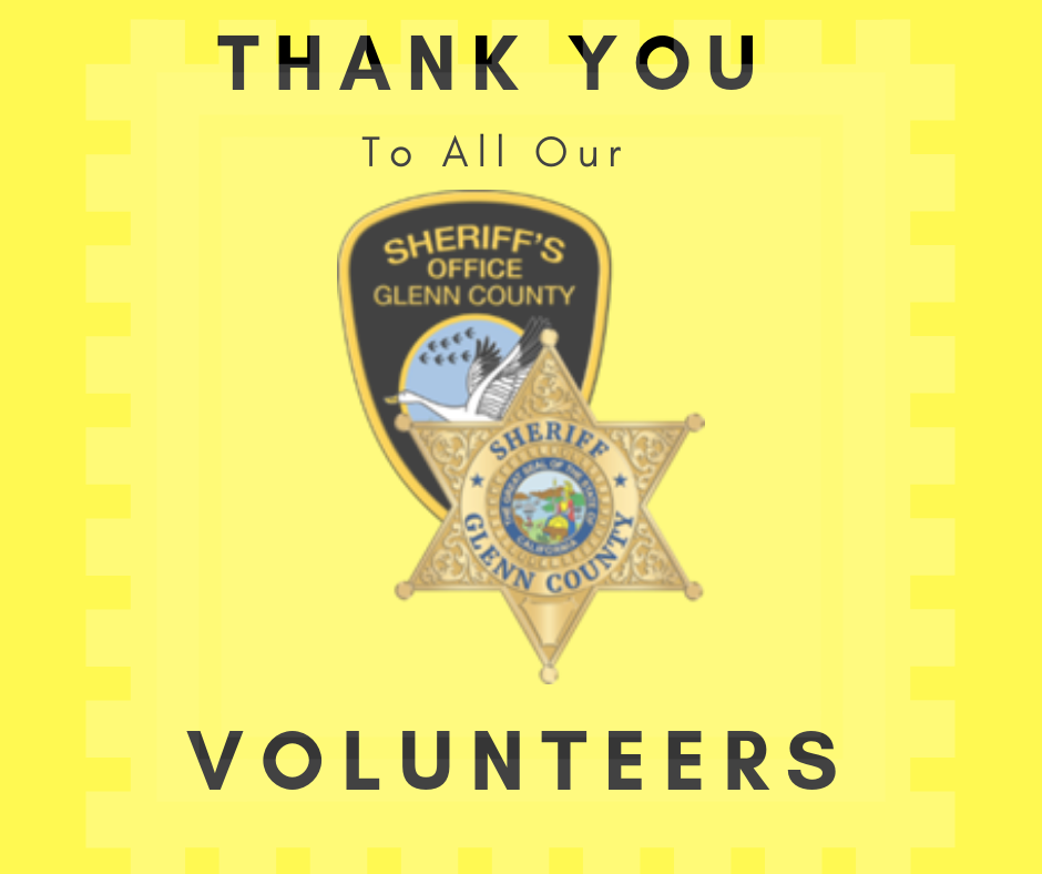 Thank you to our volunteers - Glenn County Sheriff'sOffice